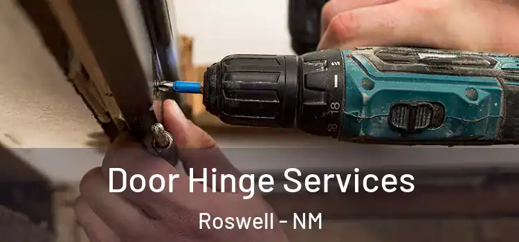 Door Hinge Services Roswell - NM