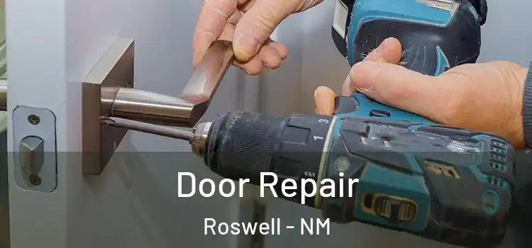 Door Repair Roswell - NM