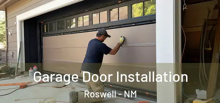  Garage Door Installation Roswell - NM