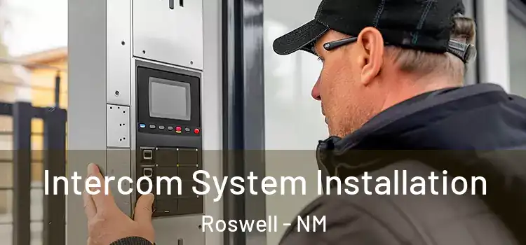 Intercom System Installation Roswell - NM