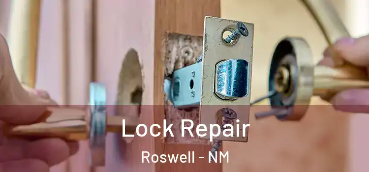Lock Repair Roswell - NM