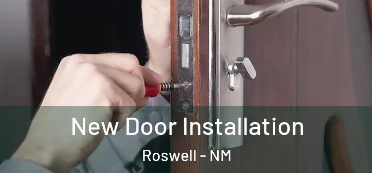 New Door Installation Roswell - NM