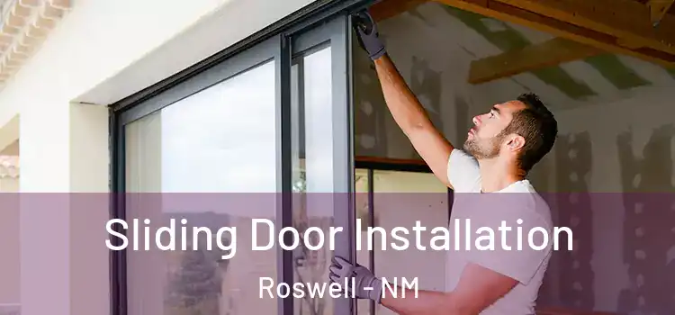Sliding Door Installation Roswell - NM