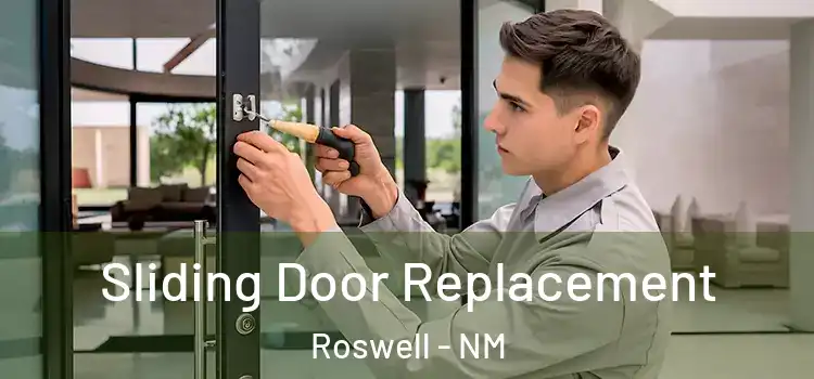 Sliding Door Replacement Roswell - NM